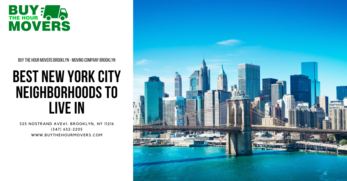 Best New York City Neighborhoods To Live In Buy The Hour Movers