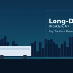 How Much Do Long-Distance Movers Cost? Hero image, long distance moving cost in Brooklyn NY with moving truck silhouette and skyline, negative space for headline